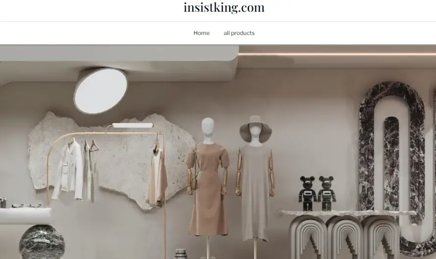 Insistking.com Review 2023: NOT A Genuine Clothing Store! See Why.